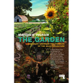 The Garden: Visionary Growers and Farmers of the Counterculture