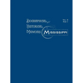 Biographical and Historical Memoirs of Mississippi: Volume II, Part I