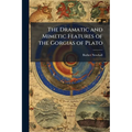 The Dramatic and Mimetic Features of the Gorgias of Plato