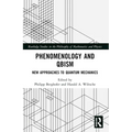 Phenomenology and QBism: New Approaches to Quantum Mechanics