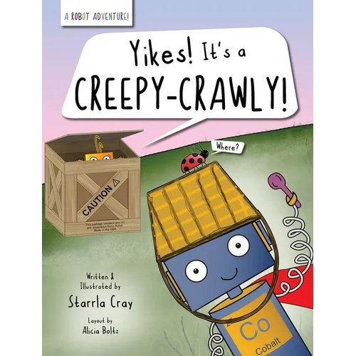 Yikes! It's a Creepy-Crawly!: A Funny Picture Book About Friendship and Facing Fears