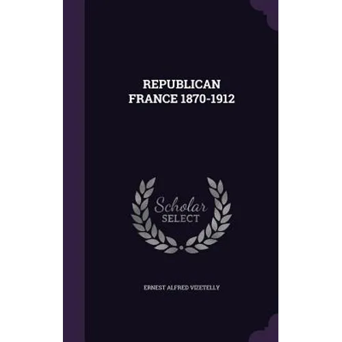 Republican France 1870-1912