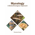 Mycology: A Biotechnological Approach