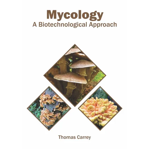 Mycology: A Biotechnological Approach