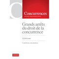 Grands arrêts du droit de la concurrence: Contrôle des concentrations