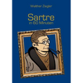 Sartre in 60 Minuten