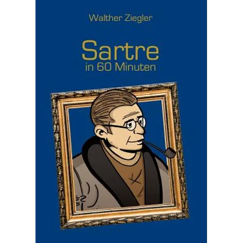 Sartre in 60 Minuten