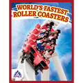 World's Fastest Roller Coasters