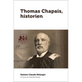 Thomas Chapais, Historien