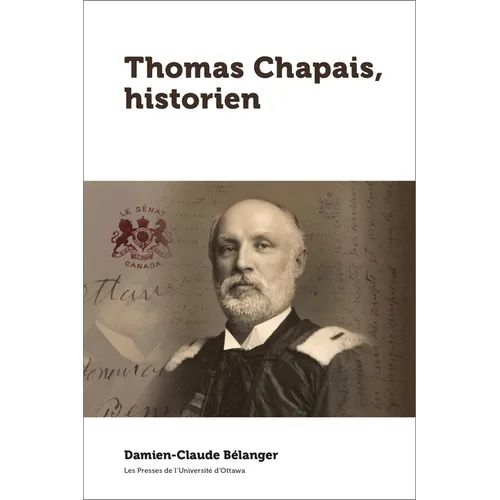 Thomas Chapais, Historien