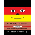 Cool Kids Speak German - Book 2: Enjoyable activity sheets, word searches & colouring pages in German for children of all ages