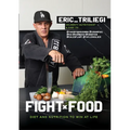 Fight Food: Diet and Nutrition to Win at Life