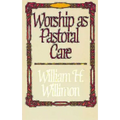Worship as Pastoral Care