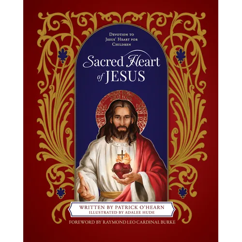 Sacred Heart of Jesus: Devotion to Jesus' Heart for Children