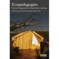 Ecopedagogies: Practical Approaches to Experiential Learning