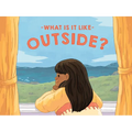 What Is It Like Outside?: English Edition