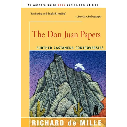 The Don Juan Papers: Further Castaneda Controversies