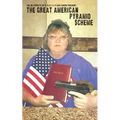 The Great American Pyramid Scheme