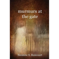 murmurs at the gate