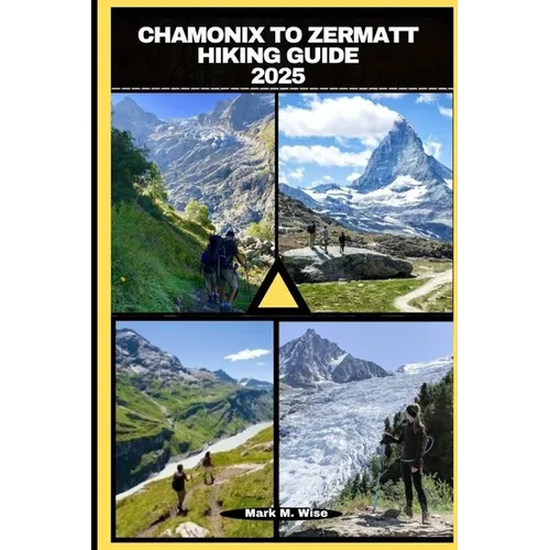 Chamonix to Zermatt Hiking Guide 2025