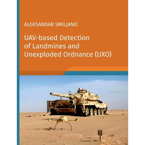 UAV-based Detection of Landmines and Unexploded Ordnance (UXO)