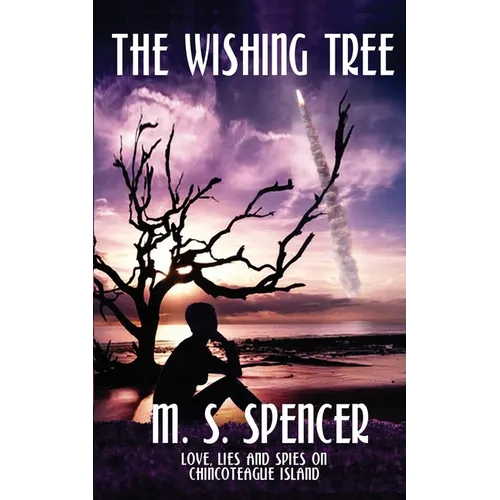The Wishing Tree: Love, Lies, and Spies on Chincoteague Island