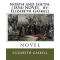 North and South. (1854) NOVEL by: Elizabeth Gaskell