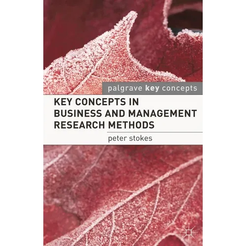 Key Concepts in Business and Management Research Methods