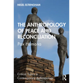 The Anthropology of Peace and Reconciliation: Pax Humana