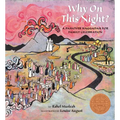 Why on This Night?: A Passover Haggadah for Family Celebration