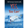 Yes, You Can!: Overcome Crises with God's Help