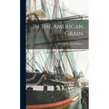 In the American Grain