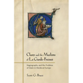 Cluny and the Muslims of La Garde-Freinet: Hagiography and the Problem of Islam in Medieval Europe