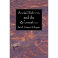 Social Reform and the Reformation