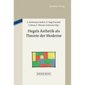 Hegels Ästhetik als Theorie der Moderne