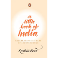 A Little Book of India: Celebrating 75 Years of Independence