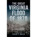 Great Virginia Flood of 1870