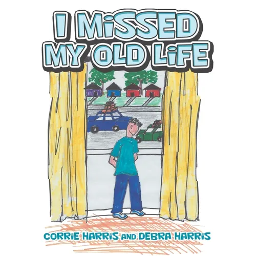 I Missed My Old Life