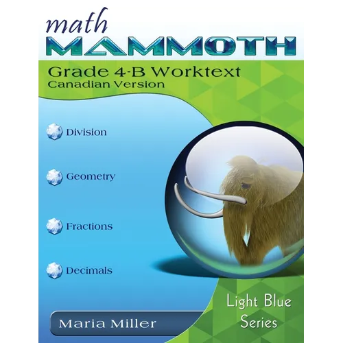Math Mammoth Grade 4-B Worktext, Canadian Version