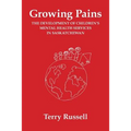 Growing Pains: The Development of Children's Mental Health Services in Saskatchewan