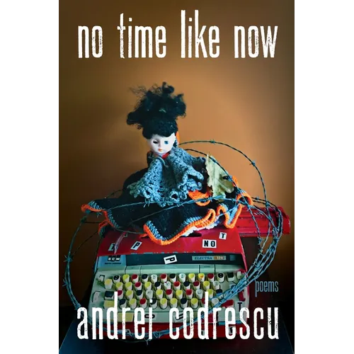 No Time Like Now: Poems