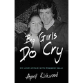 Big Girls Do Cry: A Memoir