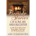 Fireside Stories of Love, Life, and Laughter