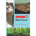Black Forest Travel Guide: Where to Go & What to Do