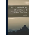 The Sacred Books of China, The Texts of Tâoism