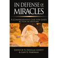 In Defense of Miracles: A Comprehensive Case for God's Action in History