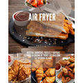 Air Fryer: Recetas sabrosas, fáciles y rápidas para la cocina de todos los días con la freidora de aire
