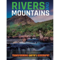 Rivers and Mountains