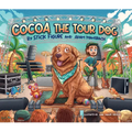 Cocoa the Tour Dog: A Children's Picture Book