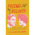 Friend Beloved: Marie Stopes, Gordon Hewitt, and an Ecology of Letters